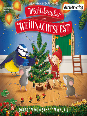 cover image of Wichtelzauber zum Weihnachtsfest--24 Adventskalender-Geschichten